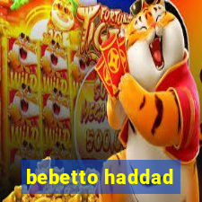 bebetto haddad