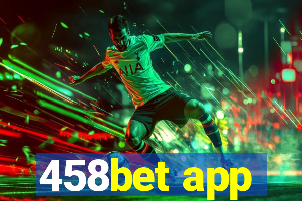 458bet app