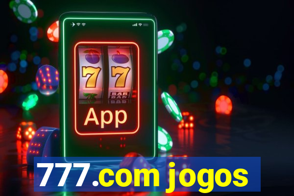 777.com jogos