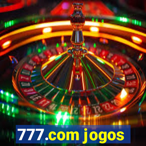 777.com jogos