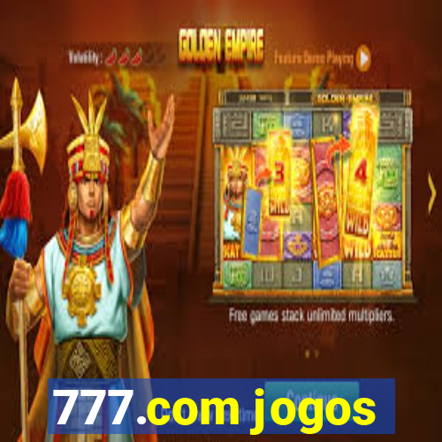 777.com jogos