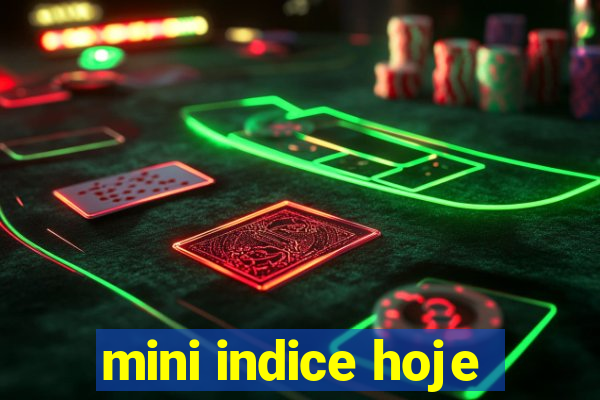 mini indice hoje