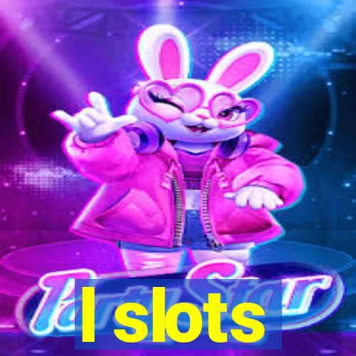 l slots