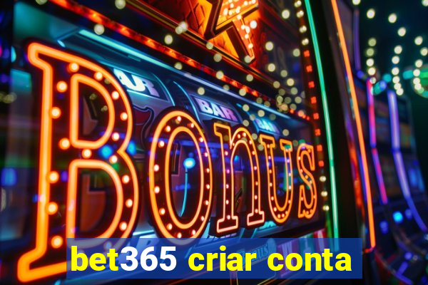 bet365 criar conta