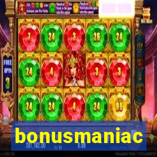 bonusmaniac