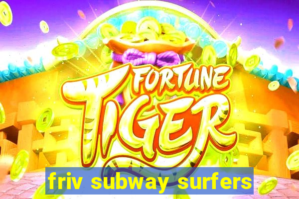 friv subway surfers