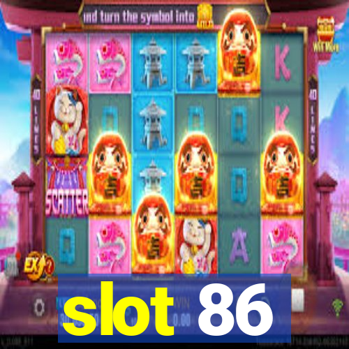 slot 86