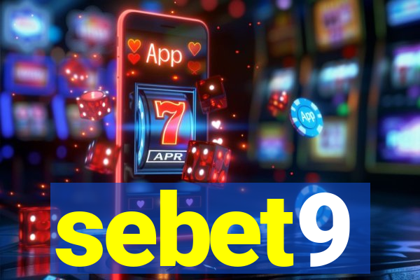 sebet9