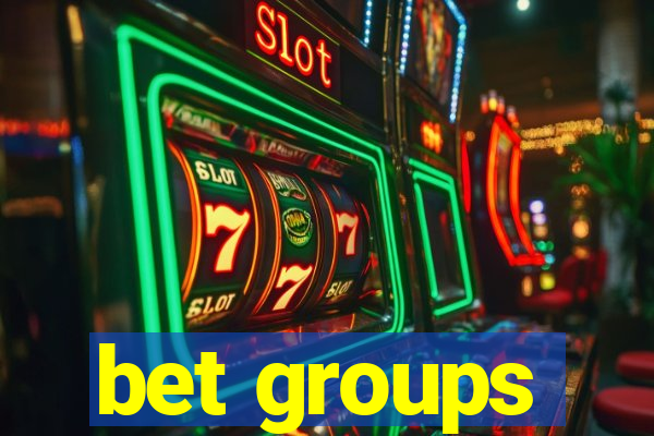 bet groups