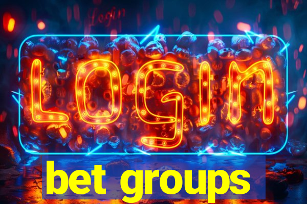 bet groups