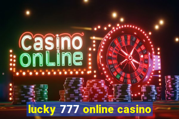 lucky 777 online casino