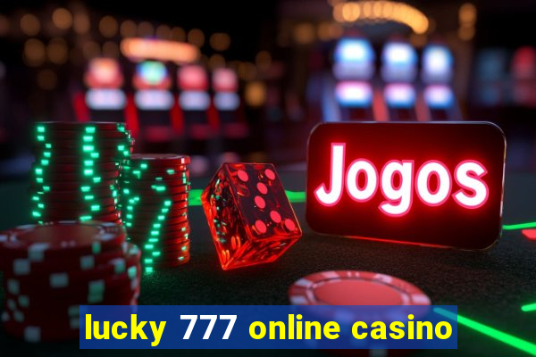 lucky 777 online casino