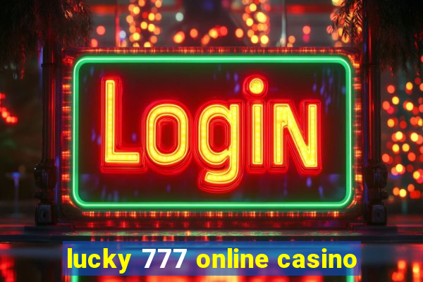 lucky 777 online casino