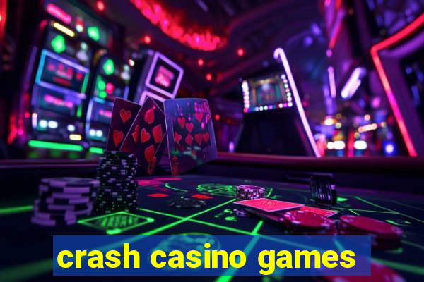 crash casino games