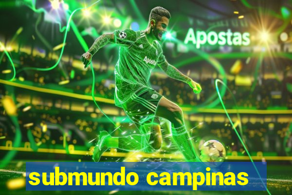 submundo campinas