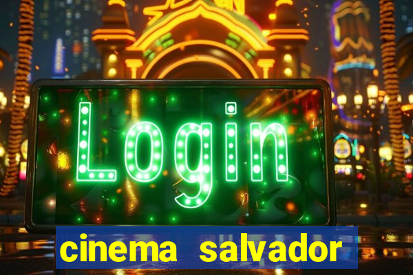 cinema salvador shopping norte