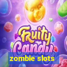 zombie slots