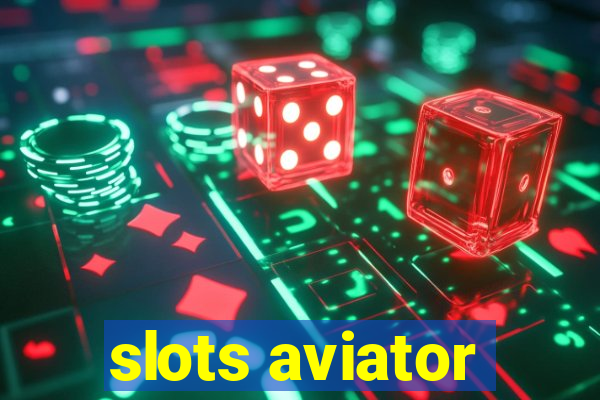 slots aviator