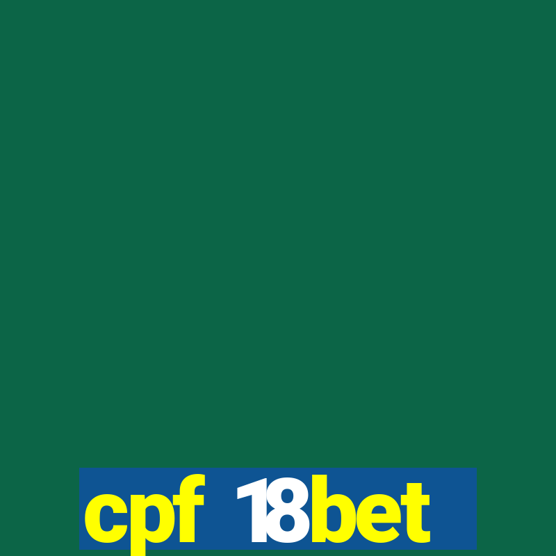 cpf 18bet