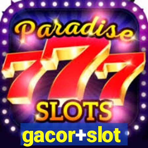 gacor+slot