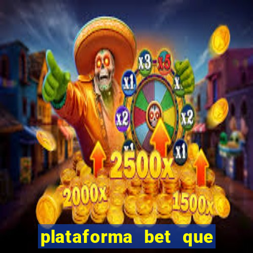 plataforma bet que paga de verdade