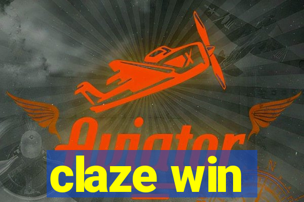 claze win