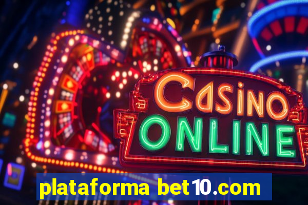 plataforma bet10.com