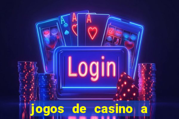 jogos de casino a dinheiro real