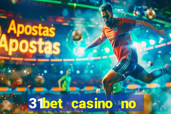 31bet casino no deposit bonus