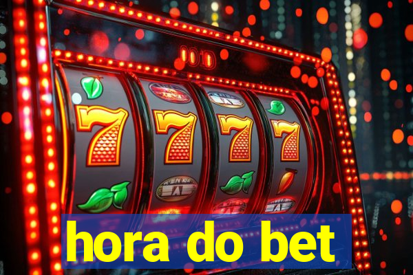 hora do bet