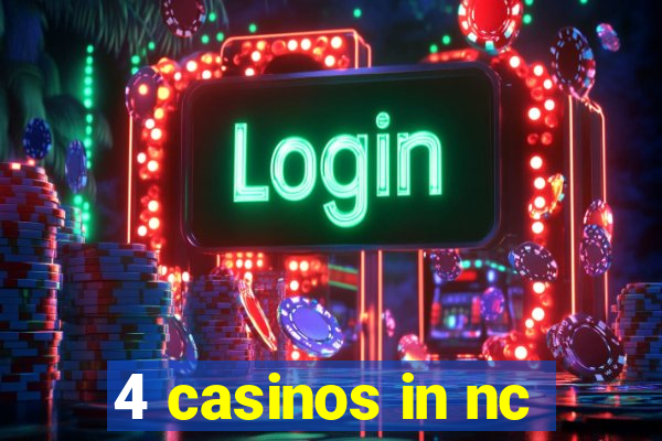 4 casinos in nc