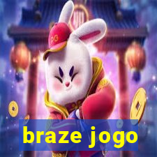 braze jogo