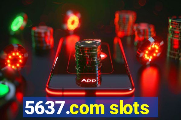 5637.com slots