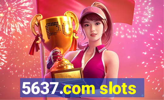 5637.com slots