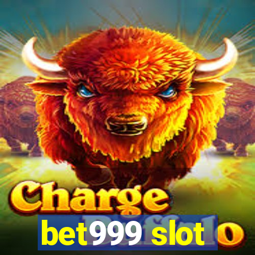 bet999 slot