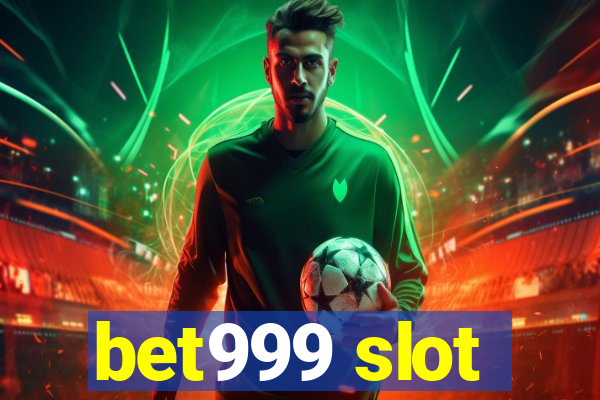 bet999 slot