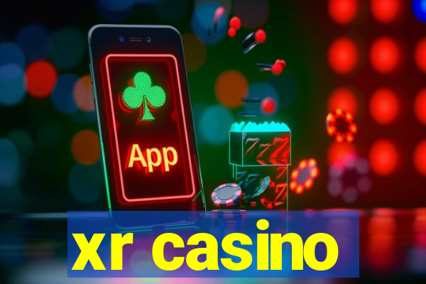 xr casino