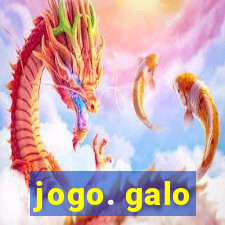 jogo. galo