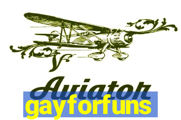 gayforfuns