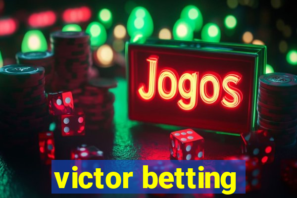 victor betting