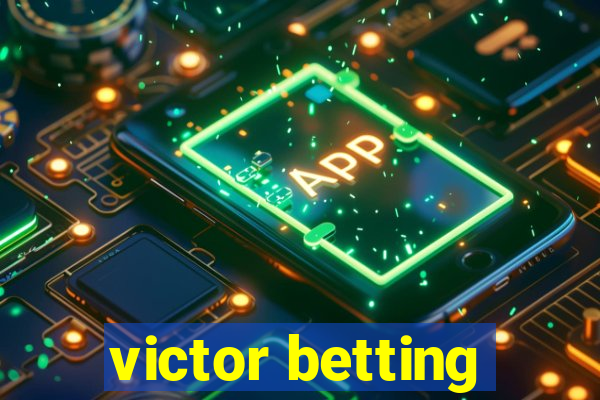 victor betting