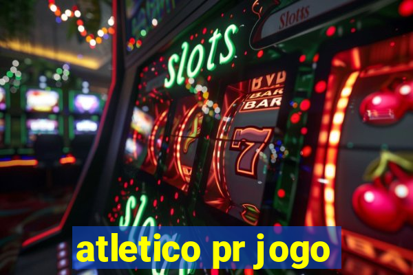 atletico pr jogo