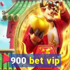 900 bet vip