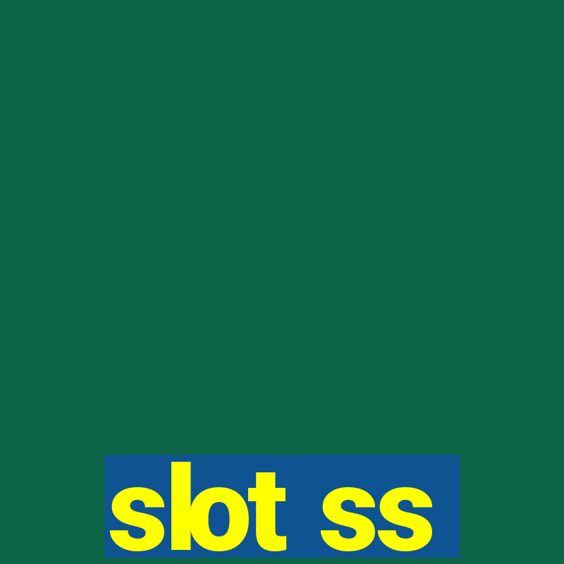 slot ss