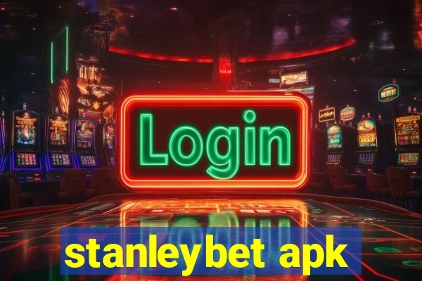 stanleybet apk