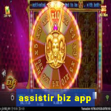 assistir biz app