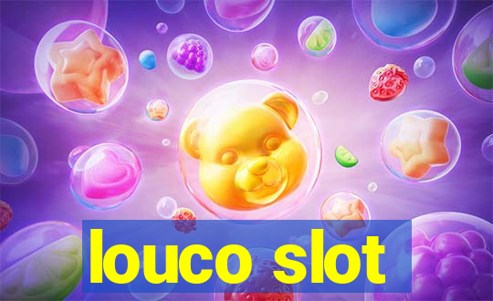 louco slot