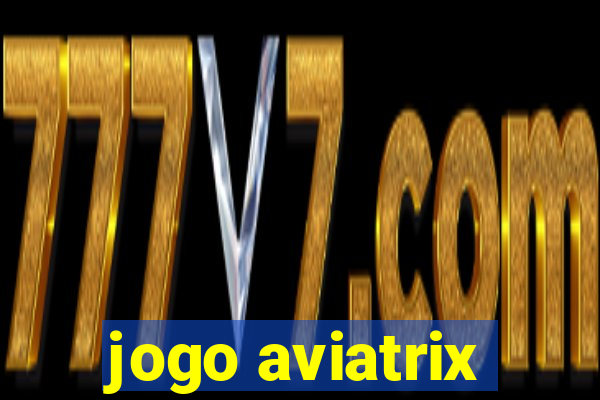 jogo aviatrix