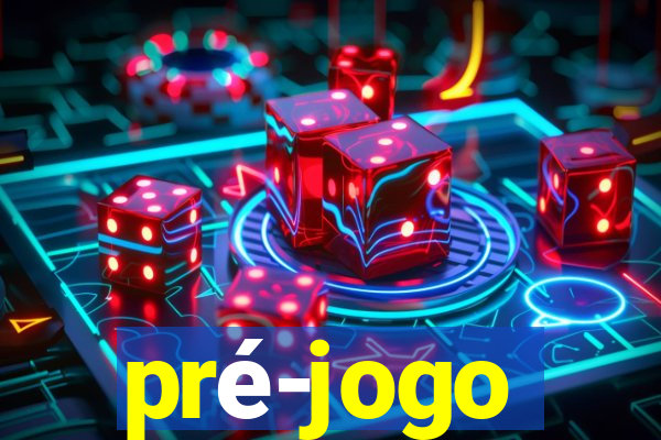 pré-jogo