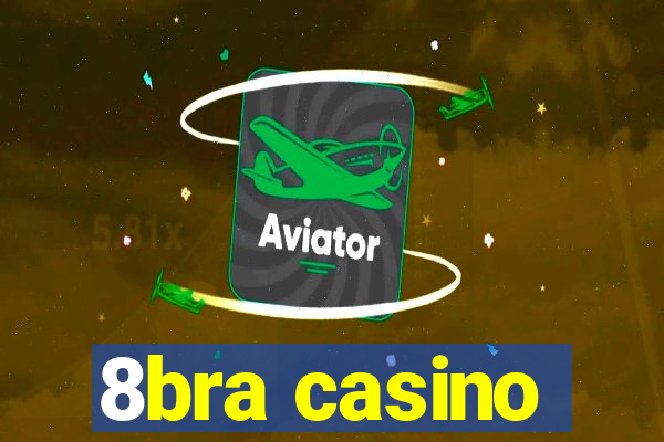 8bra casino